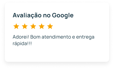 Avaliação no Google: Adorei! Bom atendimento e entrega rápida!!!